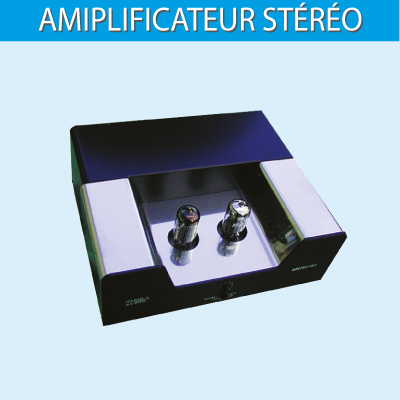Amplifacteurs à tubes stéréo